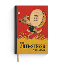 Load image into Gallery viewer, The Anti-Stress Notebook - Funny Hardcover Journal