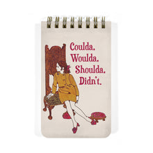 Load image into Gallery viewer, Coulda, Woulda, Shoulda, Didn&#39;t - 3x5 Spiral Memo Notepad
