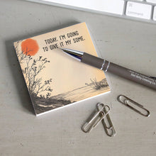 Load image into Gallery viewer, Funny Sarcastic Sticky Note Pad - Give It My Some
