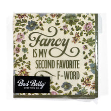 Load image into Gallery viewer, Fancy Is My Second Favorite F-Word - Cocktail Napkins
