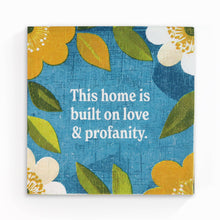 Load image into Gallery viewer, This Home Is Built on Love &amp; Profanity - Cocktail Napkins
