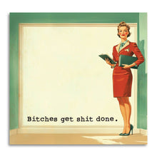 Load image into Gallery viewer, Bitches Get Shit Done - Funny Sarcastic Sticky Note Pad
