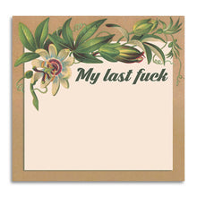 Load image into Gallery viewer, My Last Fuck - Funny Sarcastic Sticky Note Pad
